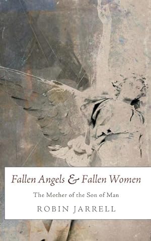 Bild des Verkufers fr Fallen Angels and Fallen Women zum Verkauf von BuchWeltWeit Ludwig Meier e.K.