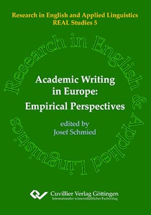 Immagine del venditore per Academic Writing in Europe: Empirical Perspectives venduto da BuchWeltWeit Ludwig Meier e.K.