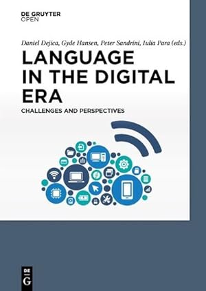 Immagine del venditore per Language in the Digital Era. Challenges and Perspectives venduto da BuchWeltWeit Ludwig Meier e.K.