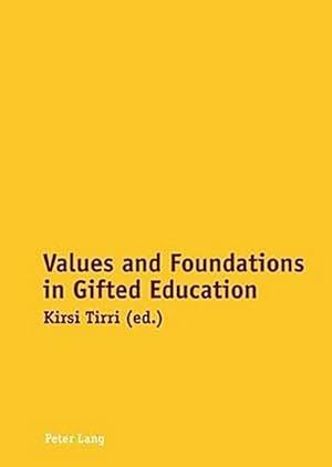 Imagen del vendedor de Values and Foundations in Gifted Education a la venta por BuchWeltWeit Ludwig Meier e.K.