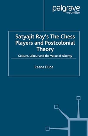 Seller image for Satyajit Ray's The Chess Players and Postcolonial Film Theory for sale by BuchWeltWeit Ludwig Meier e.K.
