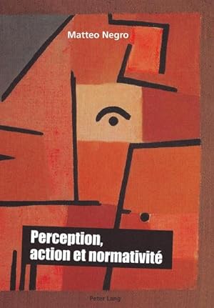 Imagen del vendedor de Perception, action et normativit a la venta por BuchWeltWeit Ludwig Meier e.K.