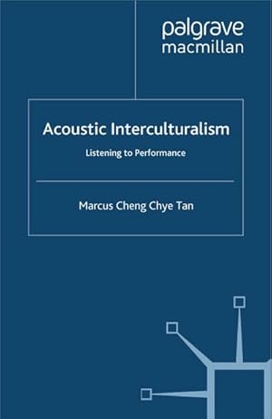 Imagen del vendedor de Acoustic Interculturalism a la venta por BuchWeltWeit Ludwig Meier e.K.