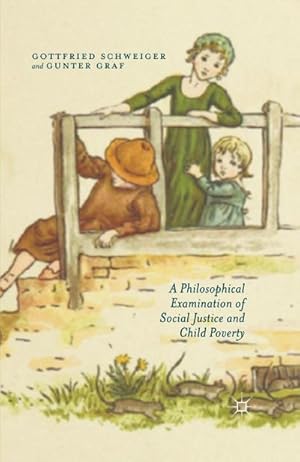 Seller image for A Philosophical Examination of Social Justice and Child Poverty for sale by BuchWeltWeit Ludwig Meier e.K.