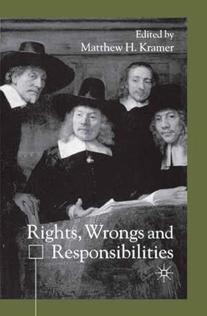 Immagine del venditore per Rights, Wrongs and Responsibilities venduto da BuchWeltWeit Ludwig Meier e.K.