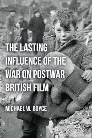 Immagine del venditore per The Lasting Influence of the War on Postwar British Film venduto da BuchWeltWeit Ludwig Meier e.K.