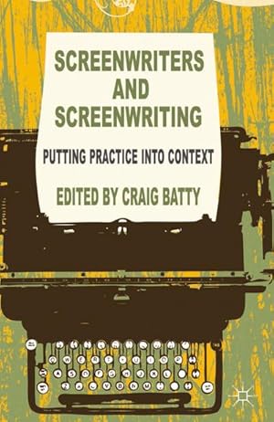 Image du vendeur pour Screenwriters and Screenwriting mis en vente par BuchWeltWeit Ludwig Meier e.K.