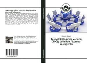 Image du vendeur pour Teknoloji anda Yabanc Dil ֿretiminde Alternatif Yaklamlar mis en vente par BuchWeltWeit Ludwig Meier e.K.