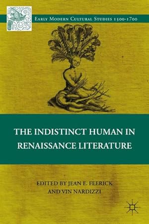 Immagine del venditore per The Indistinct Human in Renaissance Literature venduto da BuchWeltWeit Ludwig Meier e.K.