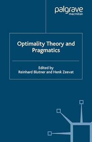 Seller image for Optimality Theory and Pragmatics for sale by BuchWeltWeit Ludwig Meier e.K.