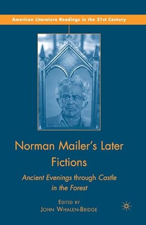 Imagen del vendedor de Norman Mailer's Later Fictions a la venta por BuchWeltWeit Ludwig Meier e.K.