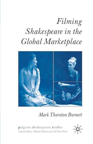 Seller image for Filming Shakespeare in the Global Marketplace for sale by BuchWeltWeit Ludwig Meier e.K.