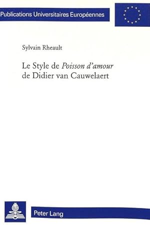 Image du vendeur pour Le Style de "Poisson d'amour" de Didier van Cauwelaert mis en vente par BuchWeltWeit Ludwig Meier e.K.