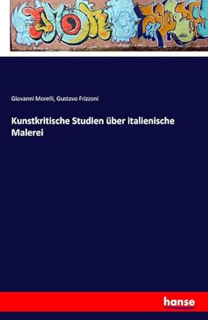 Imagen del vendedor de Kunstkritische Studien ber italienische Malerei a la venta por BuchWeltWeit Ludwig Meier e.K.