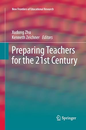 Immagine del venditore per Preparing Teachers for the 21st Century venduto da BuchWeltWeit Ludwig Meier e.K.