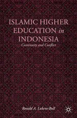 Immagine del venditore per Islamic Higher Education in Indonesia venduto da BuchWeltWeit Ludwig Meier e.K.