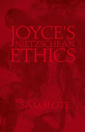 Immagine del venditore per Joyces Nietzschean Ethics venduto da BuchWeltWeit Ludwig Meier e.K.
