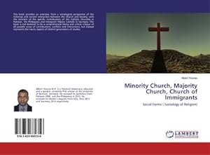 Imagen del vendedor de Minority Church, Majority Church, Church of Immigrants a la venta por BuchWeltWeit Ludwig Meier e.K.