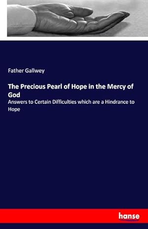 Immagine del venditore per The Precious Pearl of Hope in the Mercy of God venduto da BuchWeltWeit Ludwig Meier e.K.