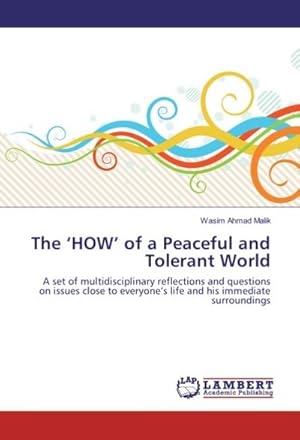 Imagen del vendedor de The HOW of a Peaceful and Tolerant World a la venta por BuchWeltWeit Ludwig Meier e.K.