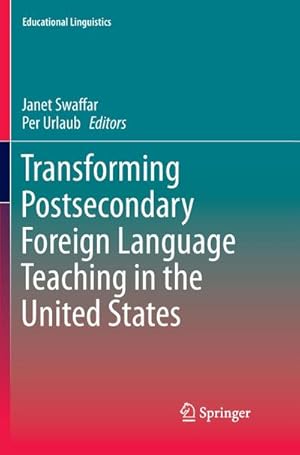 Immagine del venditore per Transforming Postsecondary Foreign Language Teaching in the United States venduto da BuchWeltWeit Ludwig Meier e.K.