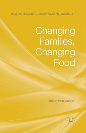 Immagine del venditore per Changing Families, Changing Food venduto da BuchWeltWeit Ludwig Meier e.K.