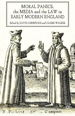 Seller image for Moral Panics, the Media and the Law in Early Modern England for sale by BuchWeltWeit Ludwig Meier e.K.