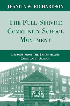 Imagen del vendedor de The Full-Service Community School Movement a la venta por BuchWeltWeit Ludwig Meier e.K.