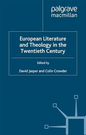 Seller image for European Literature and Theology in the Twentieth Century for sale by BuchWeltWeit Ludwig Meier e.K.