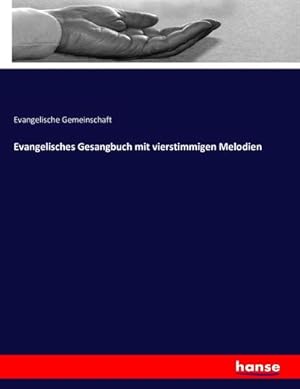 Imagen del vendedor de Evangelisches Gesangbuch mit vierstimmigen Melodien a la venta por BuchWeltWeit Ludwig Meier e.K.