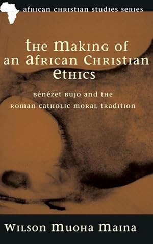 Immagine del venditore per The Making of an African Christian Ethics venduto da BuchWeltWeit Ludwig Meier e.K.