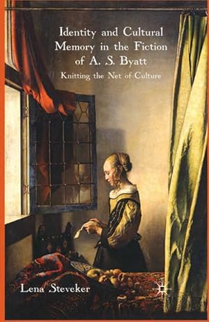 Seller image for Identity and Cultural Memory in the Fiction of A. S. Byatt for sale by BuchWeltWeit Ludwig Meier e.K.