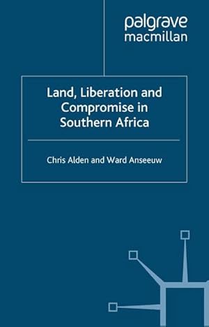 Seller image for Land, Liberation and Compromise in Southern Africa for sale by BuchWeltWeit Ludwig Meier e.K.