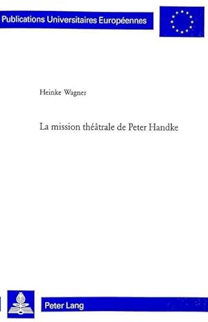 Image du vendeur pour La mission thtrale de Peter Handke mis en vente par BuchWeltWeit Ludwig Meier e.K.