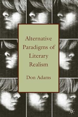 Imagen del vendedor de Alternative Paradigms of Literary Realism a la venta por BuchWeltWeit Ludwig Meier e.K.