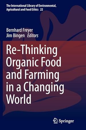 Immagine del venditore per Re-Thinking Organic Food and Farming in a Changing World venduto da BuchWeltWeit Ludwig Meier e.K.