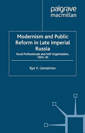 Immagine del venditore per Modernism and Public Reform in Late Imperial Russia venduto da BuchWeltWeit Ludwig Meier e.K.