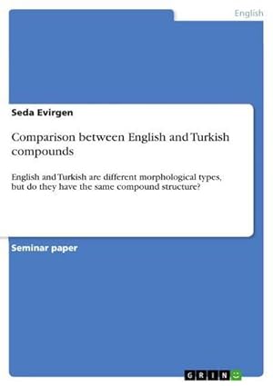 Imagen del vendedor de Comparison between English and Turkish compounds a la venta por BuchWeltWeit Ludwig Meier e.K.