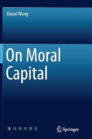 Seller image for On Moral Capital for sale by BuchWeltWeit Ludwig Meier e.K.