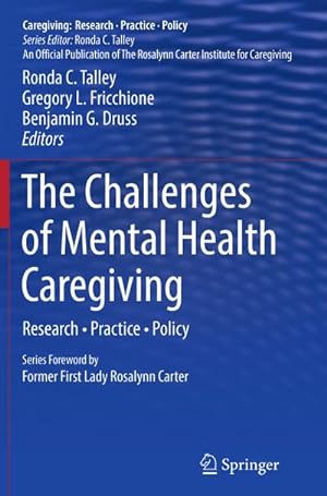 Bild des Verkufers fr The Challenges of Mental Health Caregiving zum Verkauf von BuchWeltWeit Ludwig Meier e.K.