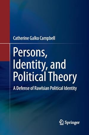 Imagen del vendedor de Persons, Identity, and Political Theory a la venta por BuchWeltWeit Ludwig Meier e.K.
