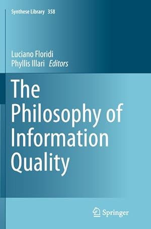 Immagine del venditore per The Philosophy of Information Quality venduto da BuchWeltWeit Ludwig Meier e.K.