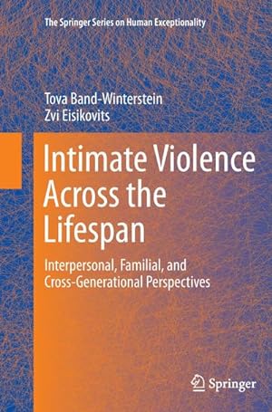 Bild des Verkufers fr Intimate Violence Across the Lifespan zum Verkauf von BuchWeltWeit Ludwig Meier e.K.