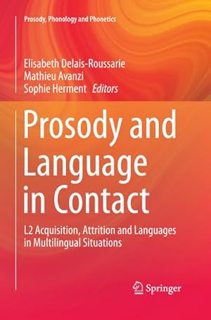 Image du vendeur pour Prosody and Language in Contact mis en vente par BuchWeltWeit Ludwig Meier e.K.