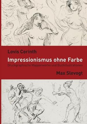 Seller image for Impressionismus ohne Farbe for sale by BuchWeltWeit Ludwig Meier e.K.