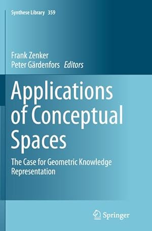 Imagen del vendedor de Applications of Conceptual Spaces a la venta por BuchWeltWeit Ludwig Meier e.K.