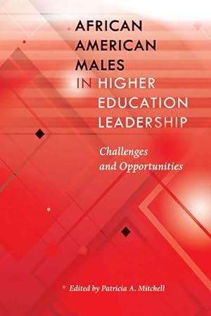 Seller image for African American Males in Higher Education Leadership for sale by BuchWeltWeit Ludwig Meier e.K.
