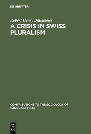 Seller image for A Crisis in Swiss pluralism for sale by BuchWeltWeit Ludwig Meier e.K.