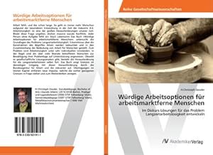 Imagen del vendedor de Wrdige Arbeitsoptionen fr arbeitsmarktferne Menschen a la venta por BuchWeltWeit Ludwig Meier e.K.