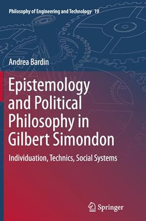 Seller image for Epistemology and Political Philosophy in Gilbert Simondon for sale by BuchWeltWeit Ludwig Meier e.K.